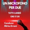 Un microfono per due