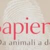 Sapiens. Da animali a dèi