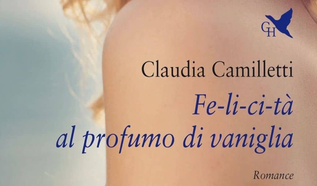 Libro "Felicità al profumo di vaniglia", di Claudia Camilletti