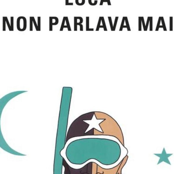 Luca non parlava mai- Luca Carboni (SEM libri)