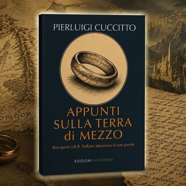 "Appunti sulla Terra di Mezzo", di Pierluigi Cuccitto