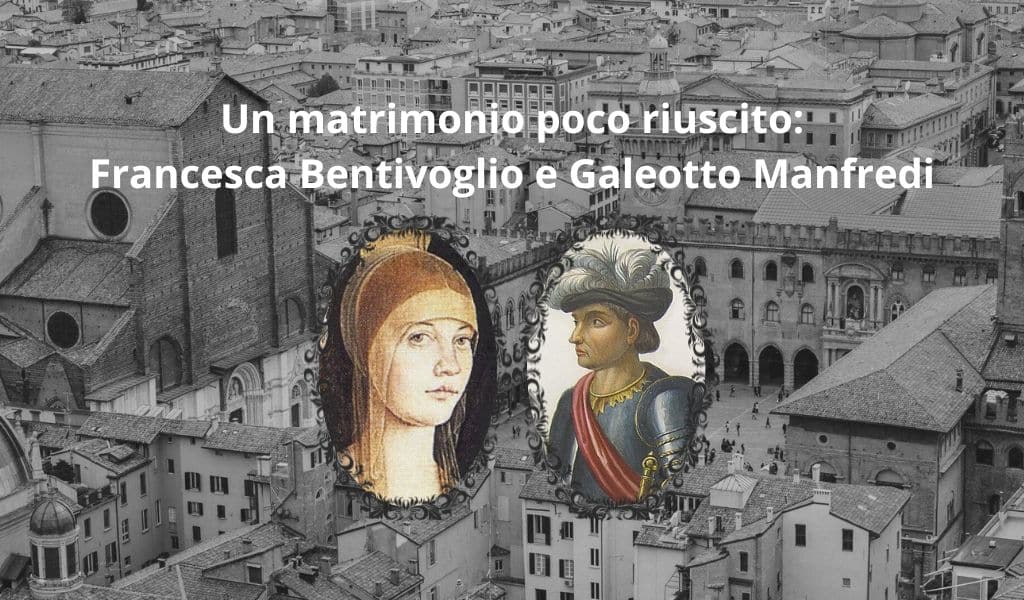 Francesca Bentivoglio e Galeotto Manfredi