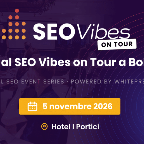 SEO Vibes - Bologna 5 novembre 2026